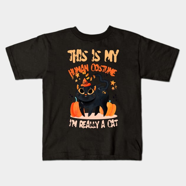 THIS IS MY HUMAN COSTUME I'M REALLY A CAT Kids T-Shirt by Myartstor 